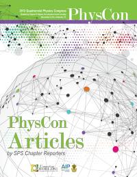 2012 Quadrennial Physics Congress Articles by SPS Chapter Reporters