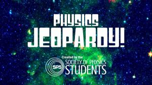 Physics jeopardy 2018 graphic